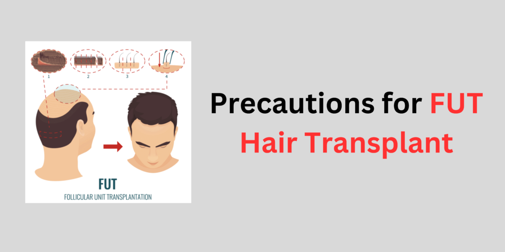 Precautions for FUT Hair Transplant